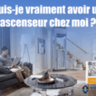 Vous pensez à installer un ascenseur chez vous !