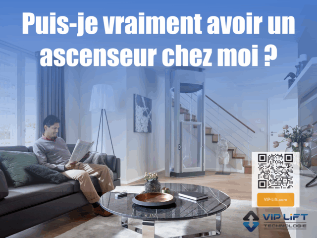Vous pensez à installer un ascenseur chez vous !